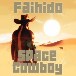 Faihido - Space Cowboy EP